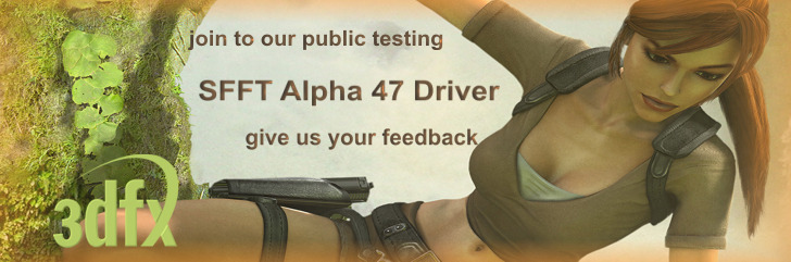 SFFT Driver Alpha 47 - 3dfx Voodoo3/4/5 - Windows 2000/XP
