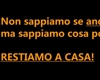 [Coronavirus]Non si sa se andr tutto bene, ma restiamo a casa